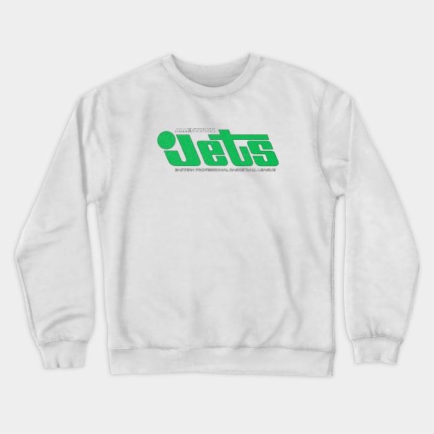 DEFUNCT - Allentown Jets Defunct Basketball Crewneck Sweatshirt by LocalZonly